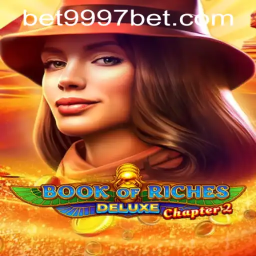 Exploring BookofRichesDeluxeChapter2: A Golden Journey with 9997bet PH Login